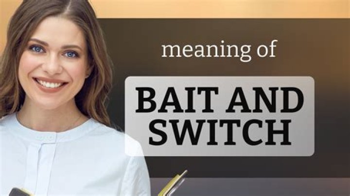 Bait and switch - How To Discuss