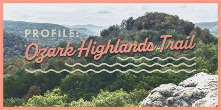 Ozark highlands trail - How To Discuss