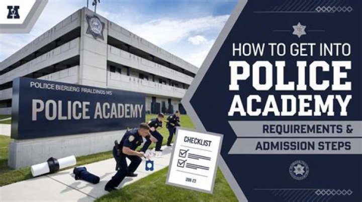 Police academy requirements - How To Discuss