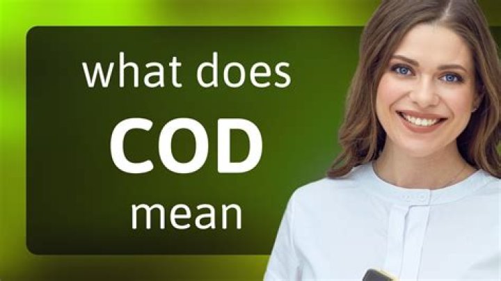 What Does Cod Mean - How To Discuss